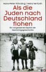 FÖHRDING, Hans-Peter / VERFÜHRT, Heinz - Als die Juden nach Deutschland flohen. Ein vergessenes Kapitel der Nachkriegsgeschichte