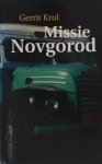 Krol, Gerrit. - Missie Novgorod.
