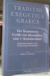 Cyrill von Alexandrien [ Cyrill d'Alexandrie ] / Konrad F. Zawadzki. - Der Kommentar zum 1. Korintherbrief : Einleitung, kritischer Text, Übersetzung, Einzelanalyse.