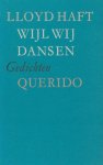 Haft, Lloyd. - Wijl wij dansen.