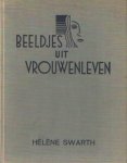 Swarth, Hélène - Beeldjes uit vrouwenleven