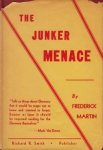 MARTIN, Frederick - The Junker Menace. (Inscribed).