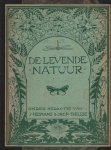 Heimans E. & Jac. P. Thijsse (red.) - De levende natuur. Tijdschrift voor natuurvrienden. 48ste t/m 52ste jaargang