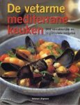 Sheasby, Anne - De vetarme mediterrane keuken. 200 verrukkelijke en inspirerende recepten