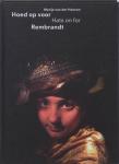 Hoeven, Marije van der - Hoed op voor Rembrandt. Hats on for Rembrandt