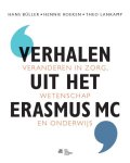  - Verhalen uit het Erasmus MC veranderen in de zorg, wetenschap en onderwijs