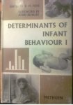 Foss, B.M. (red.) - Determinants of Infant Behaviour