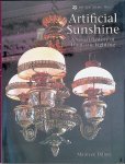 Dillon, Maureen - Artificial Sunshine: A Social History of Domestic Lighting