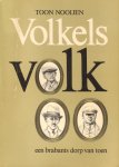 Nooijen, Toon - Volkels volk, een Brabants dorp van toen.