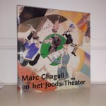 Dabekaussen, E. / Maters, T. - Marc Chagall en het Joods Theater