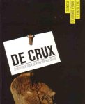 Dekker, Cees / Sonneveld, Reinier - De crux. Christenen over de kern van hun geloof