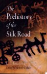 Elena Efimovna Kuz Mina, E. E. Kuzmina - The Prehistory of the Silk Road