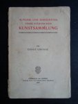 Grosse, Ernst - Aufgabe und Einrichting einer städtischen Kunstsammlung