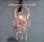 Förster, Till - Glänzend wie Gold