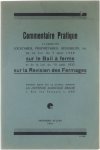 La défense agricole Belge - Commentaire Pratique a l'usage des locataires, propriétaires, régisseurs etc de la Loi de 7 mars 1929 sur le Bail à ferme et de la Loi du 10 août 1933 sur la Revision des Fermages Liège