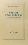 SCHAEFFER, J.M. - L'art de l'âge moderne. L'esthétique et la philosophie de l'art du XVIIIe siècle à nos jours.