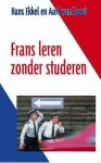 H. Ekkel - Frans Leren Zonder Studeren