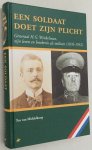 Middelkoop, Ton van, - Een soldaat doet zijn plicht. Generaal H.G. Winkelman, zijn leven en betekenis als militair (1876-1952) Middelkoop, Ton van, - Een soldaat doet zijn plicht. Generaal H.G. Winkelman, zijn leven en betekenis als militair (1876-1952)