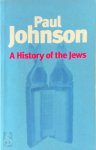 Paul Johnson - A History of the Jews