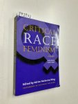 Wing, Adrien Katherine: - Critical Race Feminism, Second Edition: A Reader (Critical America Series)