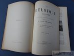 M. Eugène Van Bemmel - La Belgique Illustrée. Ses monuments, ses paysages, ses oeuvres d'art. Tome I: Le Brabant / Anvers / La Flandre Occidentale / La Flandre Orientale.