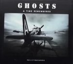 Makanna, Philip. - Ghosts. A time remembered