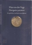 Vegt, Han van der - Navigatiesystemen: Zes gedichten voorbij de menselijkheid
