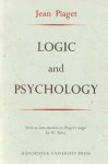 Piaget, Jean - Logic and Psychology. With an introduction of Piaget's Logic by W. Mays