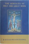 Michael Monos - The Services of Holy and Great Week Single Volume Edition