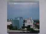 Cobb, Henry N., Hines, Thomas S., Vilades, Pilar, a.o.. - Frank Gehry und seine Architektur. Cobb, Henry N., Hines, Thomas S., Vilades, Pilar, a.o.. - Frank Gehry und seine Architektur.