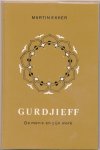 Martin H. Ekker - Gurdjieff De Mens En Zijn Werk Een Inleiding