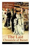 Anthony Trollope - The Last Chronicle of Barset (Unabridged)