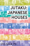 Naomi Pollock - Jutaku: Japanese Houses