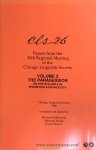 Darden, Bill J. / Michael Ziolkowski / and others (eds.). - Papers from the Regional Meeting of the Chicago Linguistic Society / and some paravolumes [ 34 volumes of the series ].
