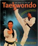 Sung Chul Whang, Jun Chul Whang, Brandon Saltz - Taekwondo The State of the Art. A Comprehensive Instructional Guide to the World's Most Popular Martial Art