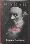 Foxbrunner, Roman A. - Habad: The Hasidism of R. Shneur Zalman of Lyady