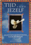 Jennifer Louden, Uta Anderson - Tijd voor jezelf eigentijds retraiteboek voor de vrouw