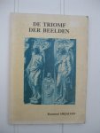 Sirjacobs, Raymond - De triomf der beelden. De biechtstoelen van de Antwerpse Sint-Pauluskerk.