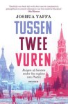 Joshua Yaffa - (1) Tussen Twee Vuren