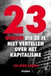 Ha-Joon Chang - 23 dingen die ze je niet vertellen over het kapitalisme
