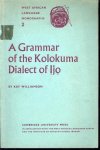 Kay Williamson - A grammar of the Kolokuma dialect of Ijo. Kay Williamson - A grammar of the Kolokuma dialect of Ijo.