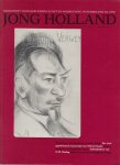 "Bergvelt, Ellinoor; Carel Blotkamp, Frans van Burkom, Mieke Rijnders, Evert van Straaten (red.)" - Jong Holland. Tijdschrift voor Beeldende Kunst en Vormgeving in Nederland na 1850. Nr 1. Feb.1985. Jaargang 1