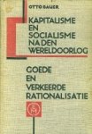 Bauer, Otto. - Kapitalisme en Socialisme na den Wereldoorlog