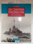 Klapdor, Norbert: - Der Zerstörer Friedrich Ihn - Bilder und Dokumente :