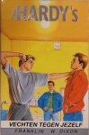 Franklin Dixon - Hardy boys. hardy's vechten tegen jezelf