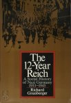 Richard Grunberger - The 12-year Reich