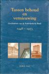 Fase, M.M.G. - Tussen behoud en vernieuweing - Geschiedenis van de Nederlandsche Bank 1948-1973
