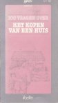Boom, Sak van den / Lam, Oege - 100 vragen over het kopen van een huis
