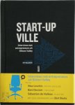 Evy Ballegeer - Start-up ville - Interviews met entrepreneurs uit Silicon Valley