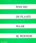Joop Mekes - Wijs mij de plaats waar ik woonde